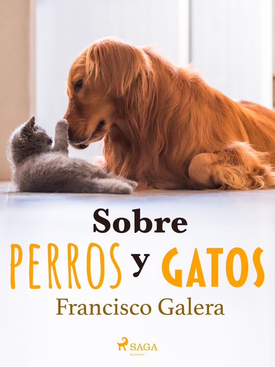 Sobre perros y gatos (e-bog) af Francisco Galera