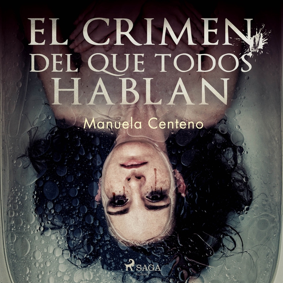 El crimen del que todos hablan (lydbog) af Manuela Centeno