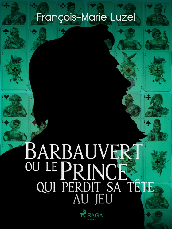 Barbauvert ou le Prince qui perdit sa tête au jeu (e-bog) af François-Marie Luzel