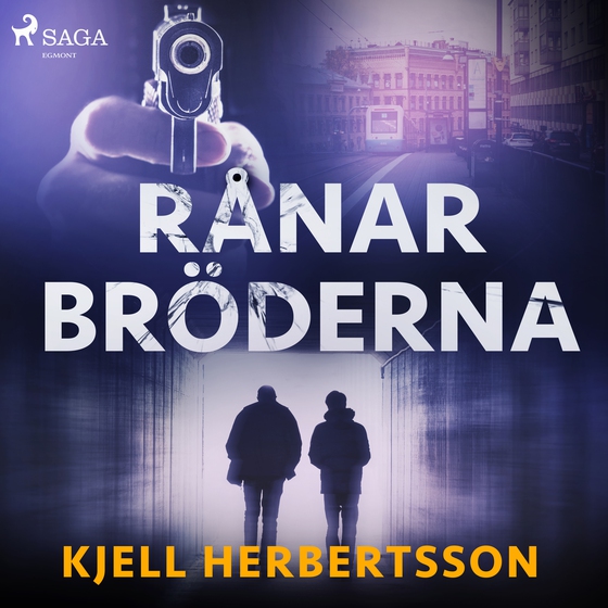 Rånarbröderna (lydbog) af Kjell Herbertsson