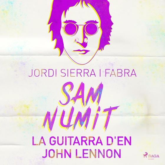 Sam Numit: La guitarra d'en John Lennon (lydbog) af Jordi Sierra i Fabra