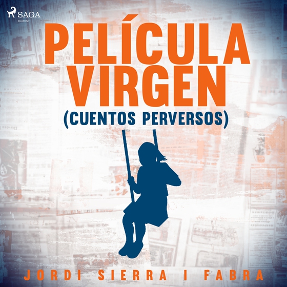 Película virgen (Cuentos perversos) (lydbog) af Jordi Sierra i Fabra