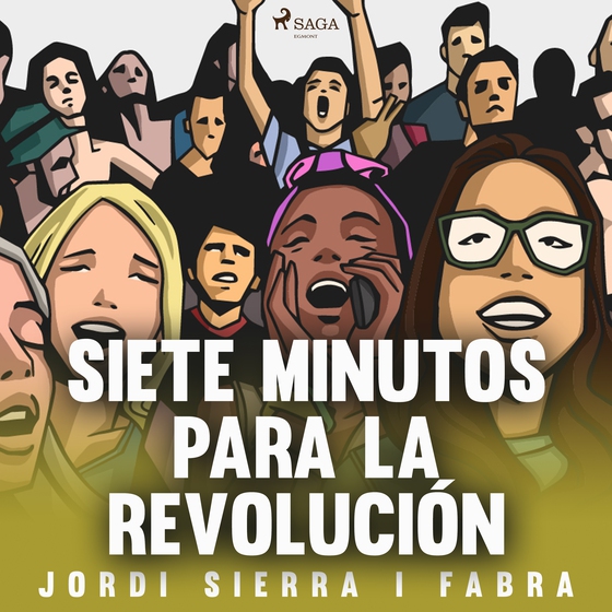 Siete minutos para la revolución (lydbog) af Jordi Sierra i Fabra