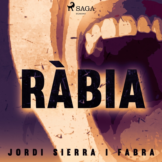 Ràbia (lydbog) af Jordi Sierra i Fabra