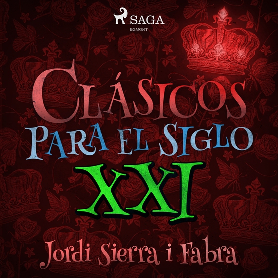 Clásicos para el siglo XXI (lydbog) af Jordi Sierra i Fabra