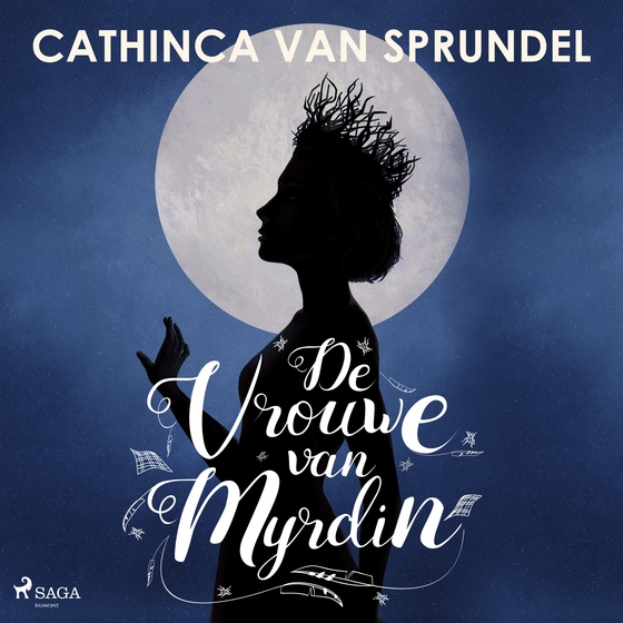 De vrouwe van Myrdin (lydbog) af Cathinca van Sprundel