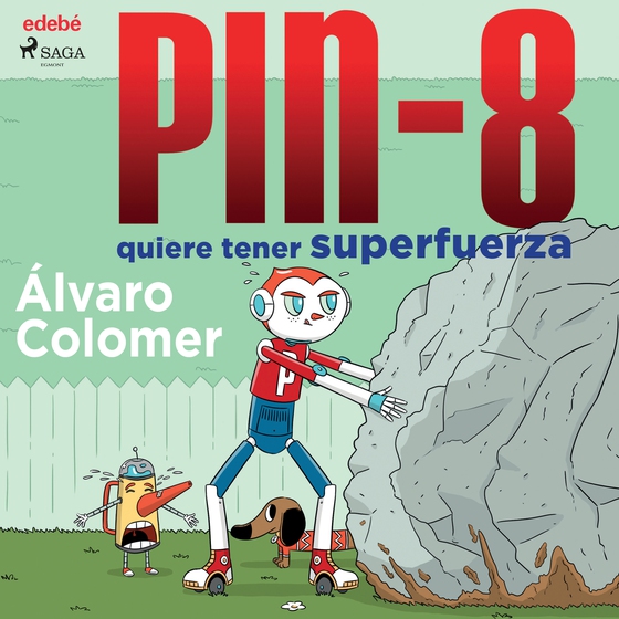PIN-8 quiere tener superfuerza (lydbog) af Álvaro Colomer
