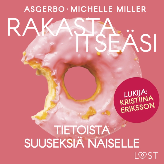 Rakasta itseäsi – Tietoista suuseksiä naiselle