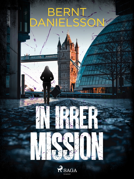 In irrer Mission (e-bog) af Bernt Danielsson