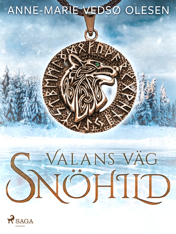 Valans väg – Snöhild (e-bog) af Anne-Marie Vedsø Olesen