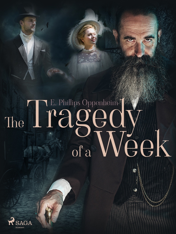 The Tragedy of a Week (e-bog) af Edward Phillips Oppenheimer