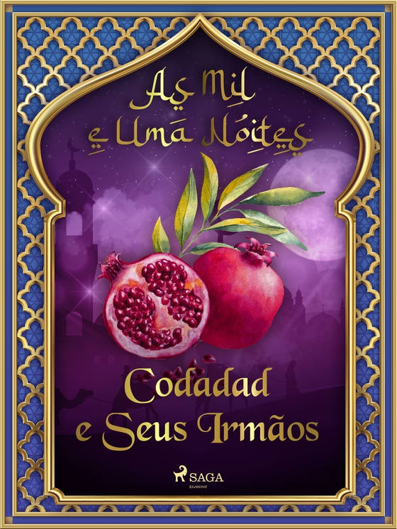 Codadad e Seus Irmãos (As Mil e Uma Noites 2) (e-bog) af – As Mil E Uma Noites