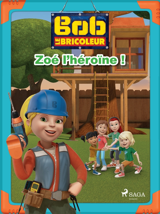 Bob le Bricoleur - Zoé l'héroïne ! (e-bog) af Mattel