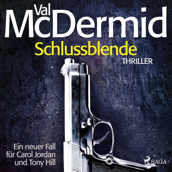 Schlussblende - Ein Fall für Carol Jordan und Tony Hill 2 (lydbog) af Val McDermid