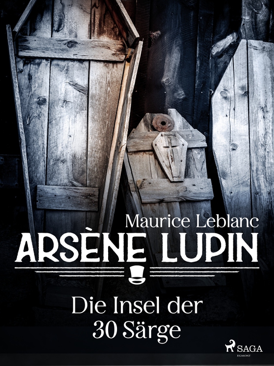 Arsène Lupin - Die Insel der 30 Särge (e-bog) af Maurice Leblanc