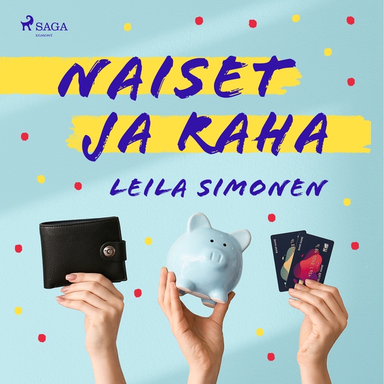 Naiset ja raha (lydbog) af Leila Simonen