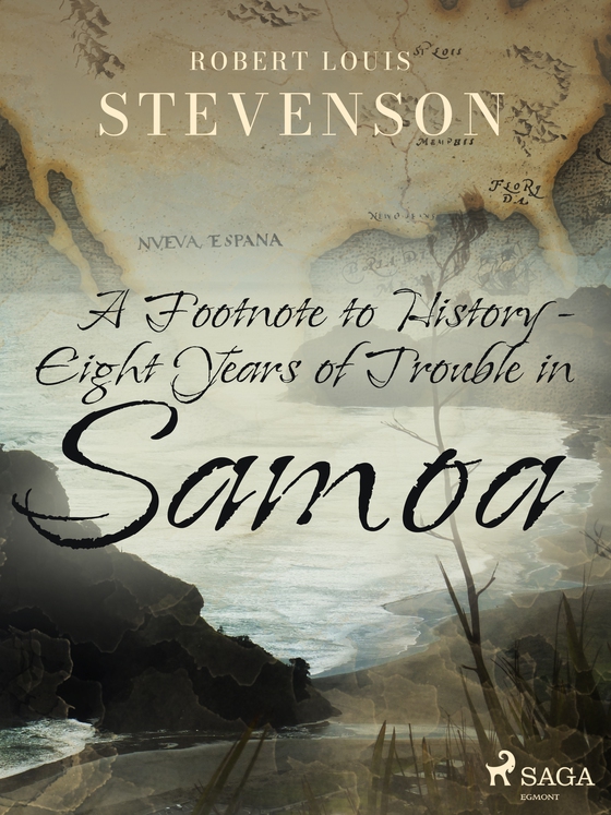 A Footnote to History - Eight Years of Trouble in Samoa (e-bog) af Robert Louis Stevenson