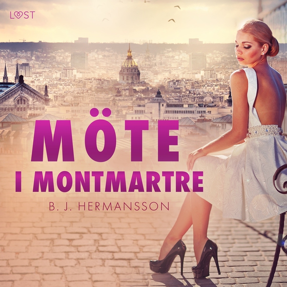 Möte i Montmartre - erotisk novell (lydbog) af B. J. Hermansson