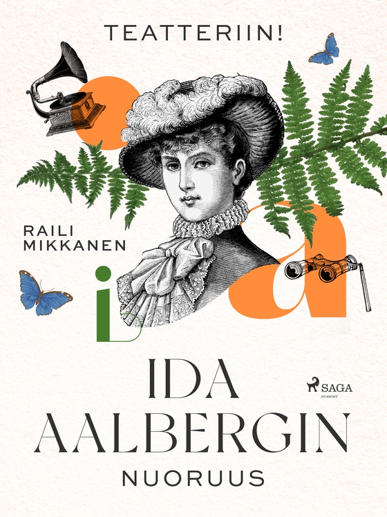 Teatteriin! Ida Aalbergin nuoruus