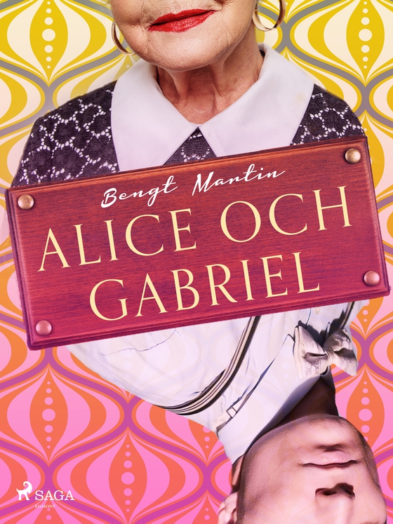 Alice och Gabriel (e-bog) af Bengt Martin