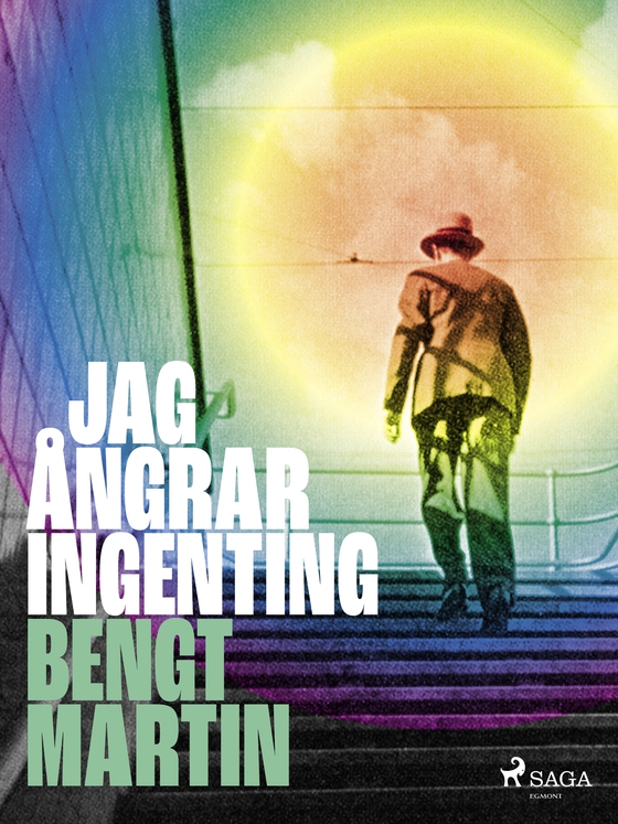 Jag ångrar ingenting (e-bog) af Bengt Martin