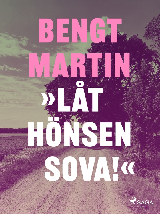 Låt hönsen sova! (e-bog) af Bengt Martin