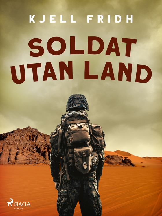 Soldat utan land (e-bog) af Kjell Fridh