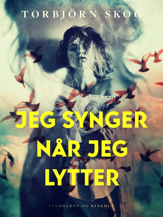 Jeg synger når jeg lytter (e-bog) af Torbjörn Skog