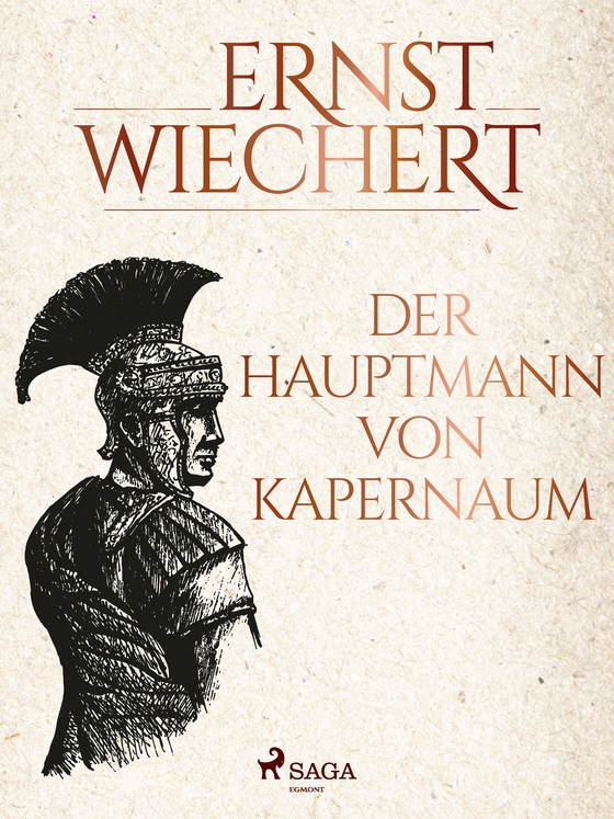 Der Hauptmann von Kapernaum (e-bog) af Ernst Wiechert