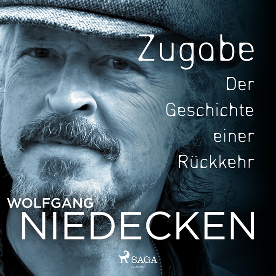 Zugabe. Der Geschichte einer Rückkehr (lydbog) af Wolfgang Niedecken