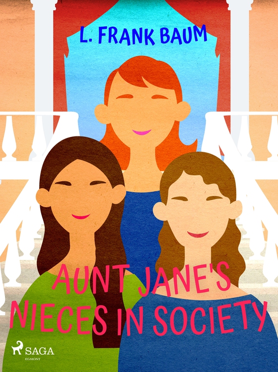 Aunt Jane's Nieces in Society (e-bog) af L. Frank Baum