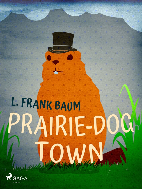 Prairie-Dog Town (e-bog) af L. Frank. Baum