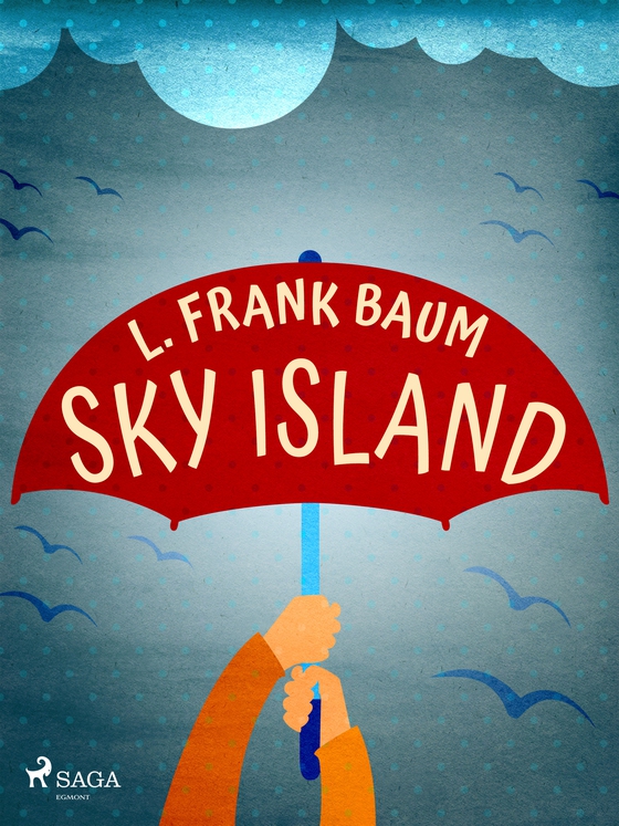 Sky Island (e-bog) af L. Frank. Baum