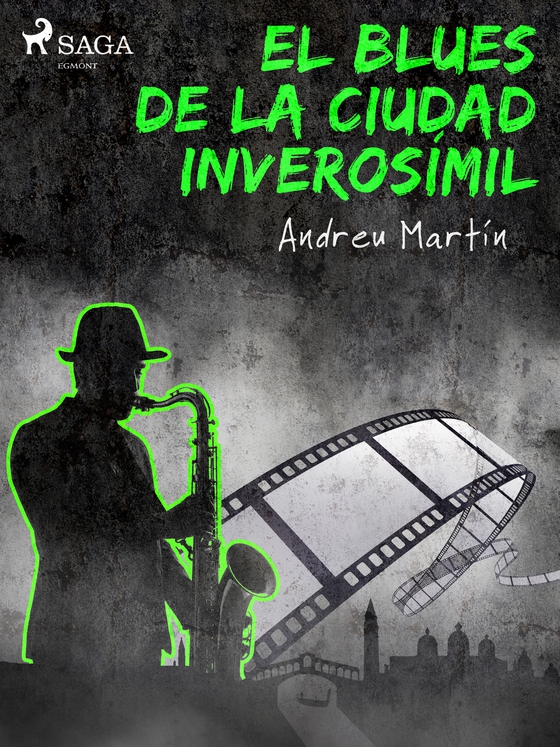 El blues de la ciudad inverosímil