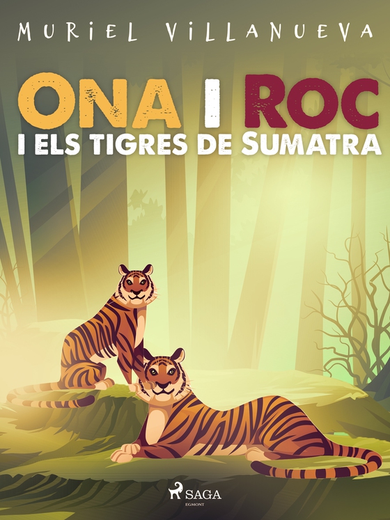 Ona i Roc i els tigres de Sumatra (e-bog) af Muriel Villanueva