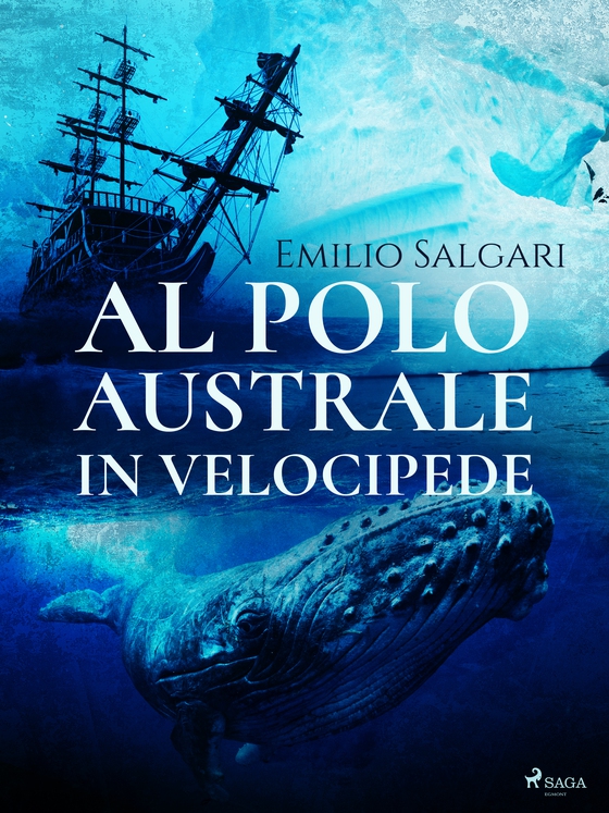 Al Polo Australe in velocipede (e-bog) af Emilio Salgari