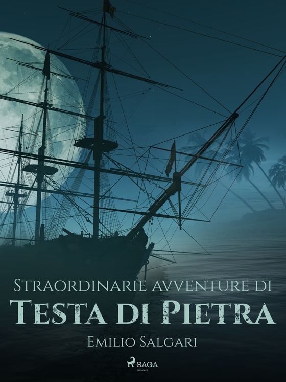 Straordinarie avventure di Testa di Pietra (e-bog) af Emilio Salgari