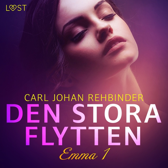 Emma 1: Den stora flytten - erotisk novell (lydbog) af Carl Johan Rehbinder