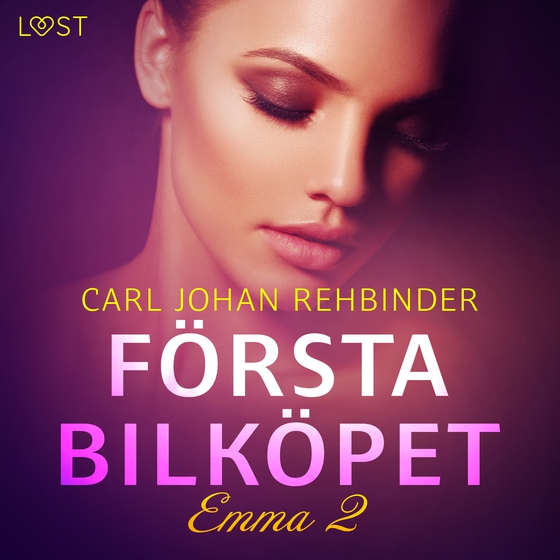 Emma 2: Första bilköpet - erotisk novell (lydbog) af Carl Johan Rehbinder