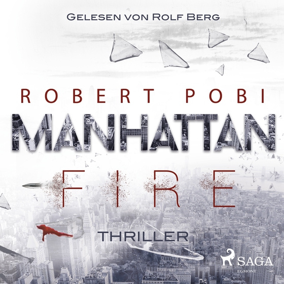 Manhattan Fire - Thriller (lydbog) af Robert Pobi