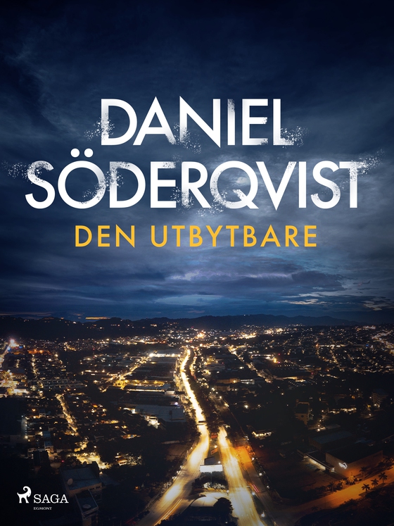 Den utbytbare (e-bog) af Daniel Söderqvist