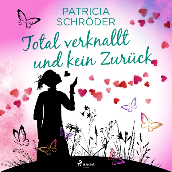 Total verknallt und kein Zurück (lydbog) af Patricia Schröder