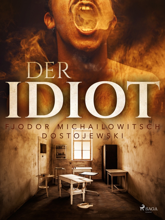 Der Idiot (e-bog) af Fjodor M Dostojewski