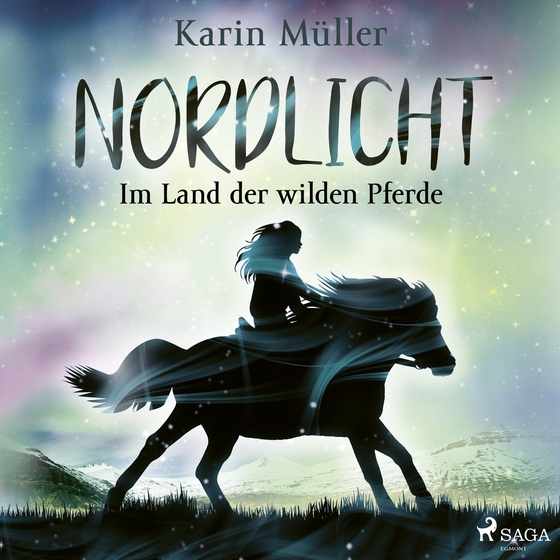 Nordlicht, Band 01: Im Land der wilden Pferde