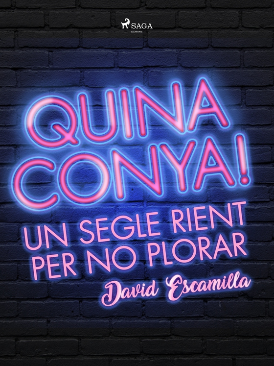 Quina conya! Un segle rient per no plorar (e-bog) af David Escamilla Imparato