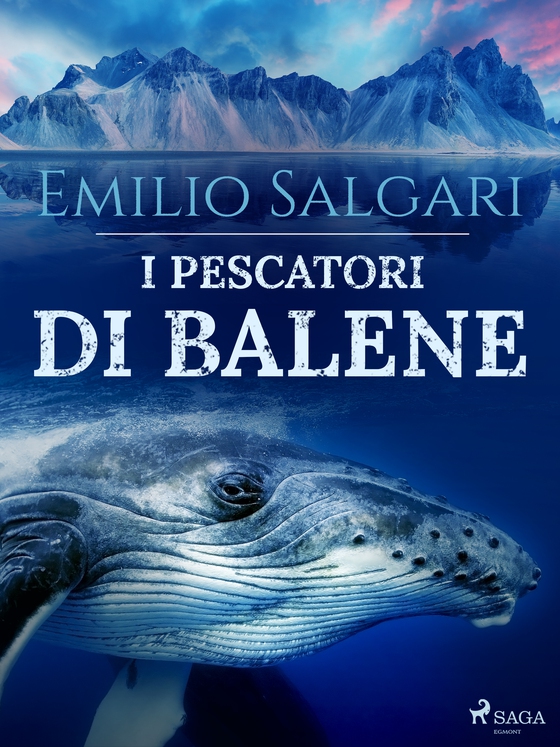 I pescatori di balene (e-bog) af Emilio Salgari