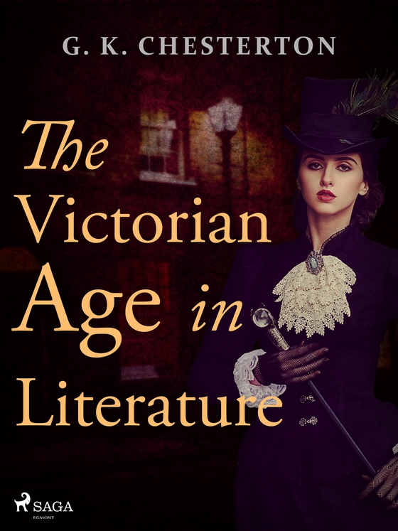 The Victorian Age in Literature (e-bog) af G. K. Chesterton