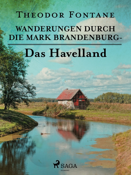 Wanderungen durch die Mark Brandenburg - Das Havelland (e-bog) af Theodor Fontane