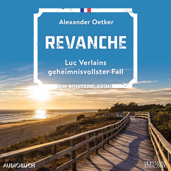 Revanche - Ein Aquitaine-Krimi (lydbog) af Alexander Oetker
