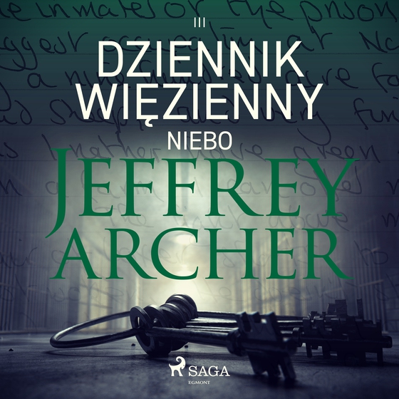 Dziennik więzienny III. Niebo (lydbog) af Jeffrey Archer